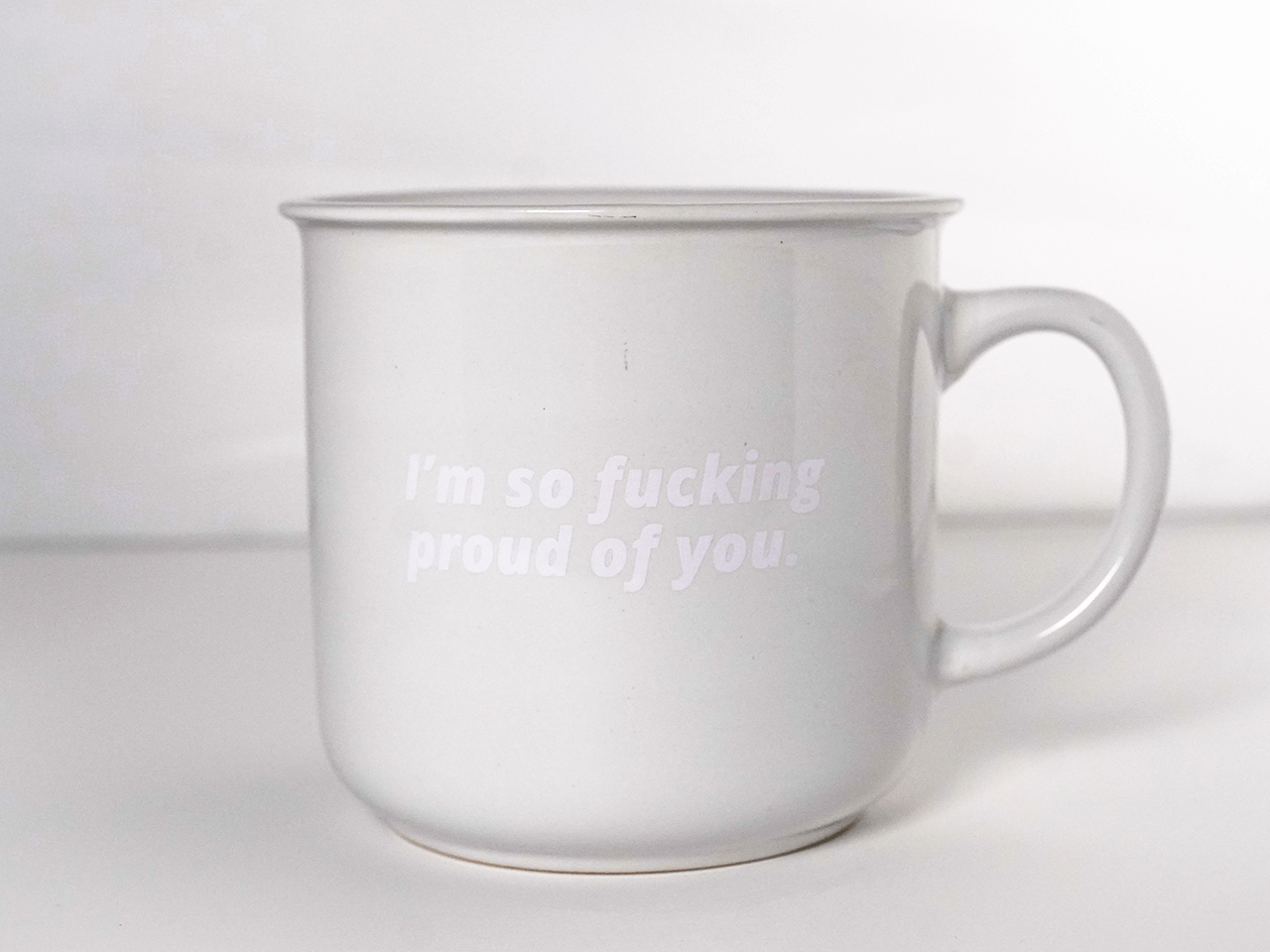 'i'm so stinkin' proud of you' mug