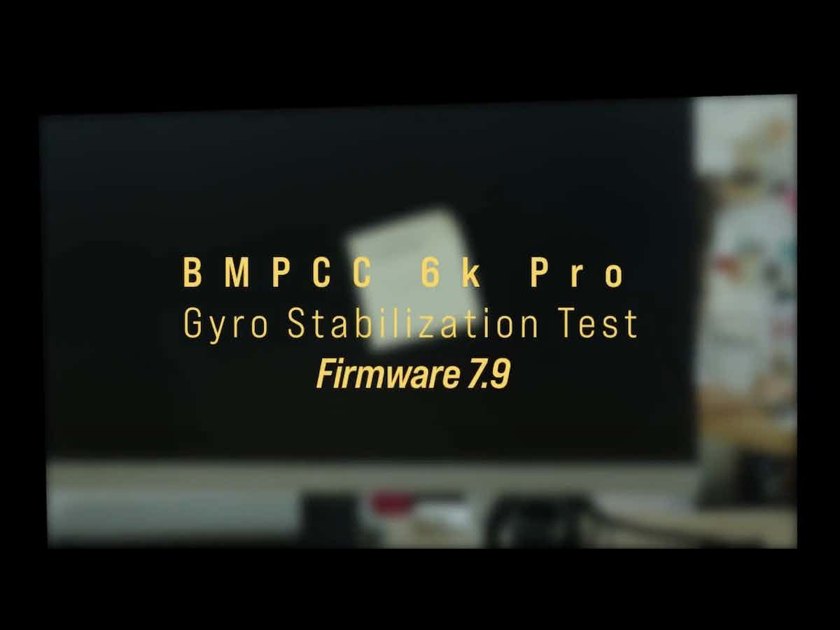 cover photo for Comparing BMPCC 6K Pro's New Gyro Stabilization, written by Mitchell Guynan